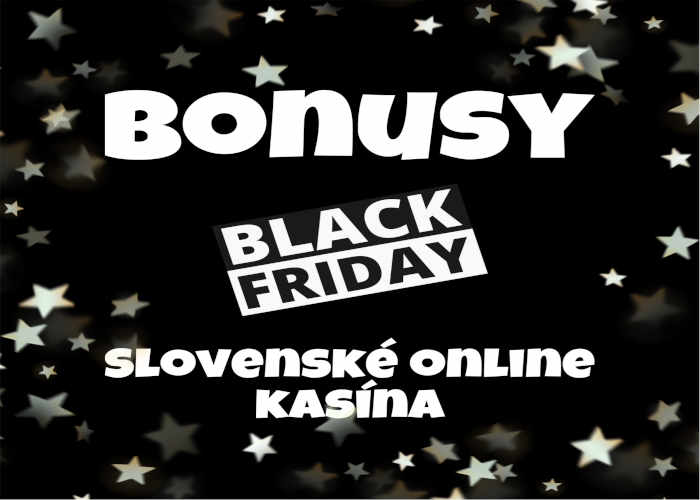 black-friday-bonusy-slovenske online kasína