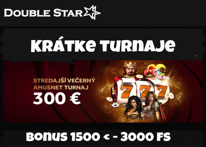 Krátke turnaje Doubel star casino