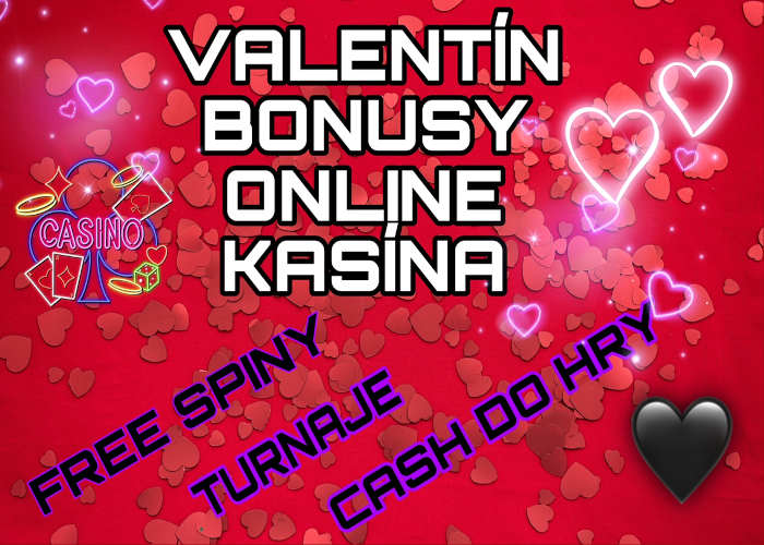 Valentin bonusy prehlad online casino