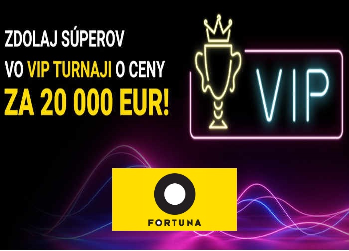 VIP Fortuna kasíno turnaj