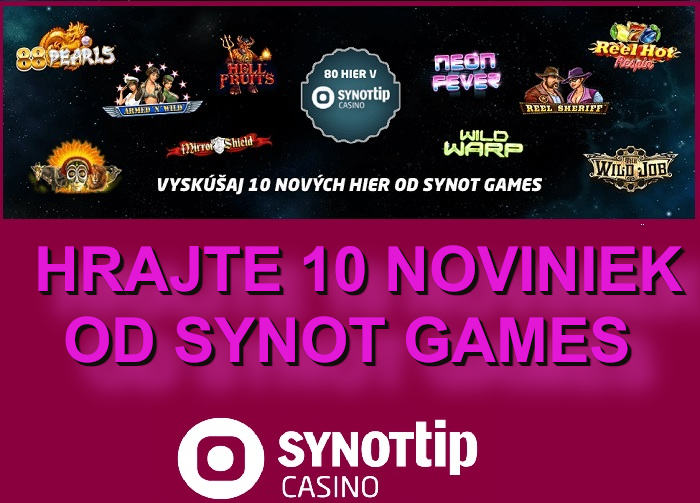 Synot Games novinky spustené v Synot Tip online kasine pre všetkých online hráčov