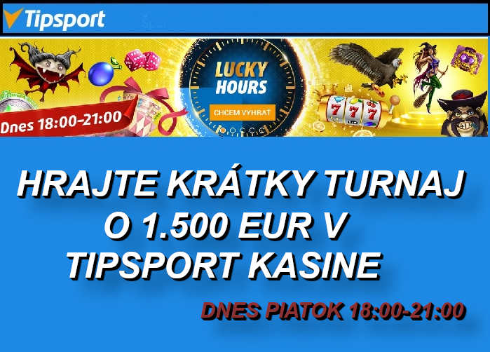 Turnaj Lucky Hours v Tipsport Online kasino | Hraj tipsport kasino turnaje o 1.500 eur