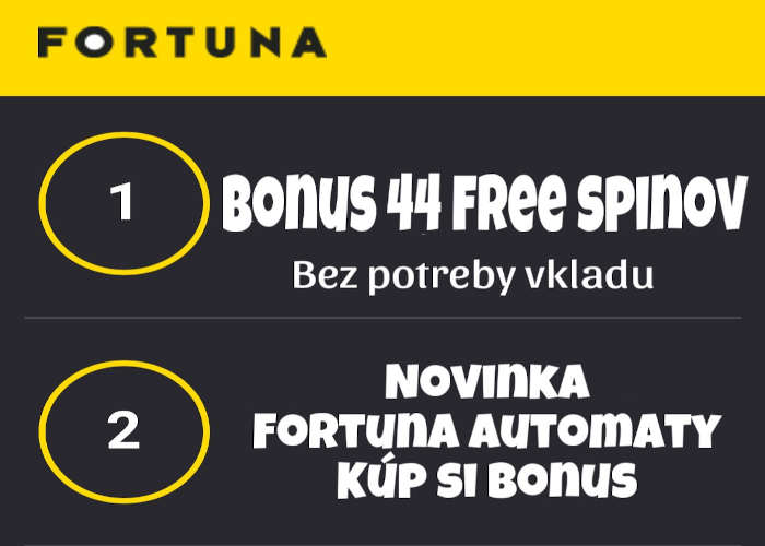 Fortuna bonus 44 Free spinov